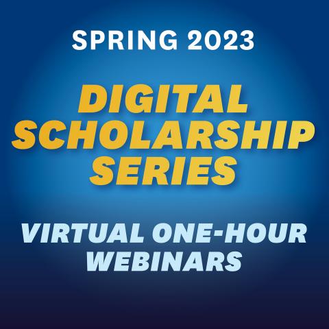 2023 Digital Scholarship Series