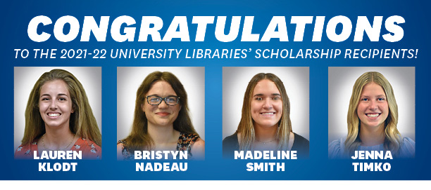 University Libraries’ 2021-22 Scholarship Recipients